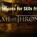 SEO Lessons from Game Of Thrones