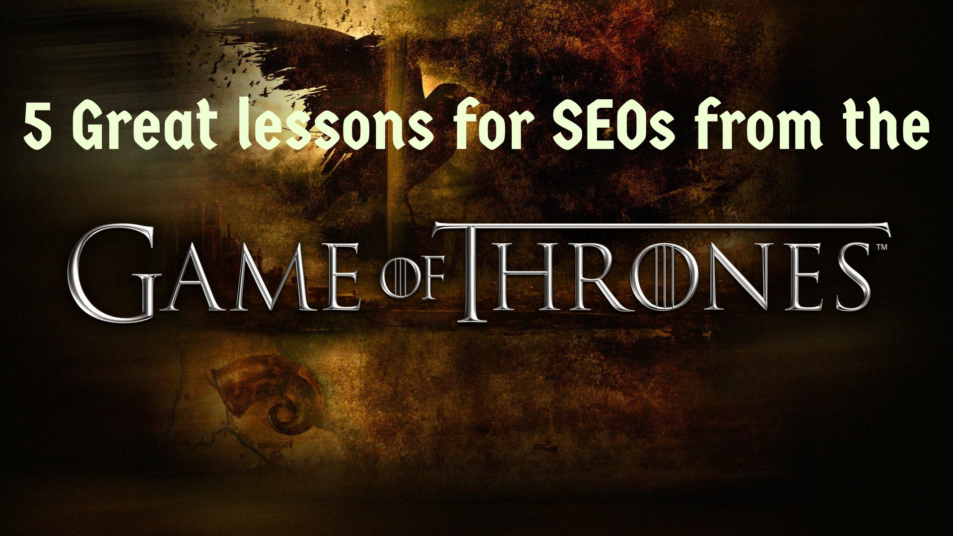 SEO Lessons from Game Of Thrones